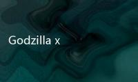 Godzilla x Kong: Titan Chasers哥斯拉大战金刚泰坦追击者
