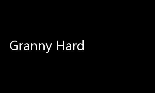 Granny Hardcore Challenge恐怖奶奶大量武器模组最新版下载
