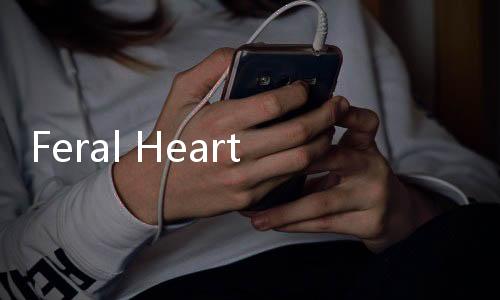 Feral Hearts狂野之心下载